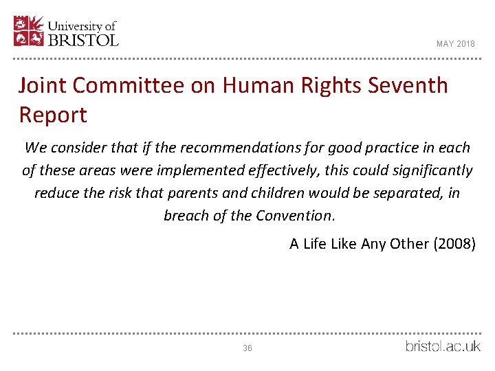 MAY 2018 Joint Committee on Human Rights Seventh Report We consider that if the