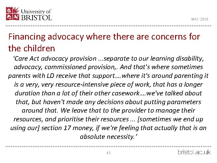MAY 2018 Financing advocacy where there are concerns for the children ‘Care Act advocacy