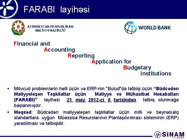 FARABI layihəsi AZƏRBAYCAN RESPUBLİKASI MALİYYƏ NAZİRLİYİ Financial and Accounting Reporting Application for Budgetary Institutions