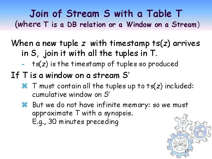 Join of Stream S with a Table T (where T is a DB relation