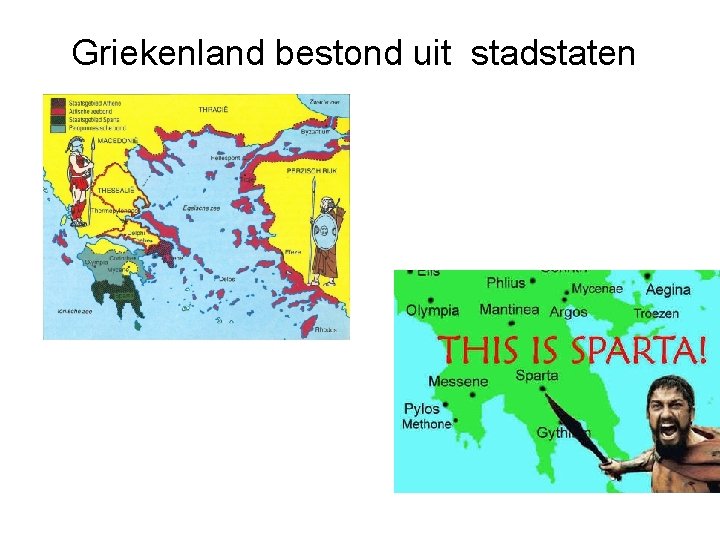 Griekenland bestond uit stadstaten 