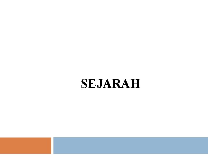 SEJARAH 