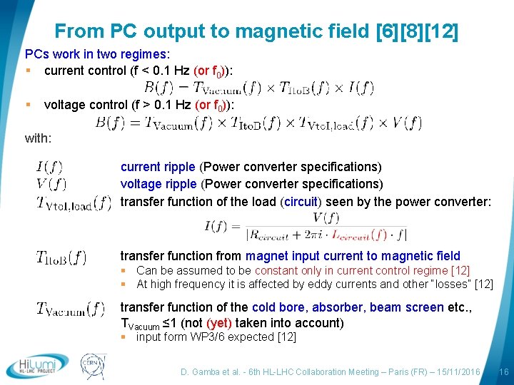 From PC output to magnetic field [6][8][12] PCs work in two regimes: § current