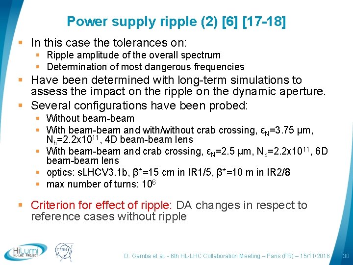 Power supply ripple (2) [6] [17 -18] § In this case the tolerances on:
