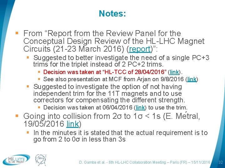 Notes: § From “Report from the Review Panel for the Conceptual Design Review of