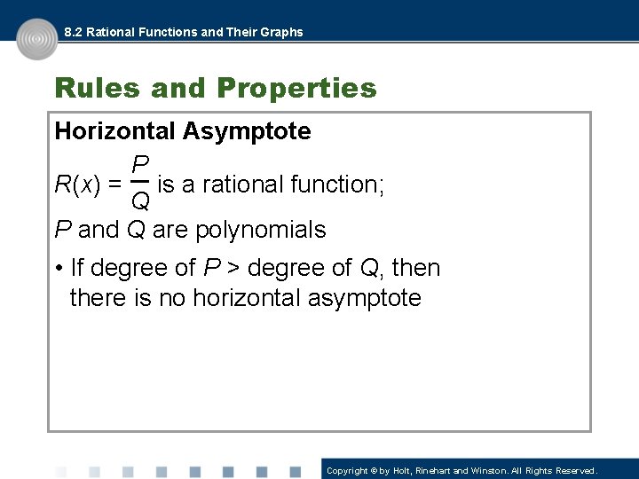 8. 2 Rational Functions and Their Graphs Rules and Properties Horizontal Asymptote P R(x)