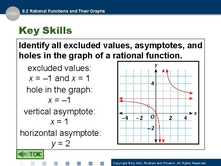 8. 2 Rational Functions and Their Graphs Key Skills Identify all excluded values, asymptotes,