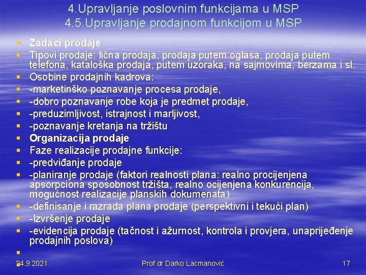 4. Upravljanje poslovnim funkcijama u MSP 4. 5. Upravljanje prodajnom funkcijom u MSP §