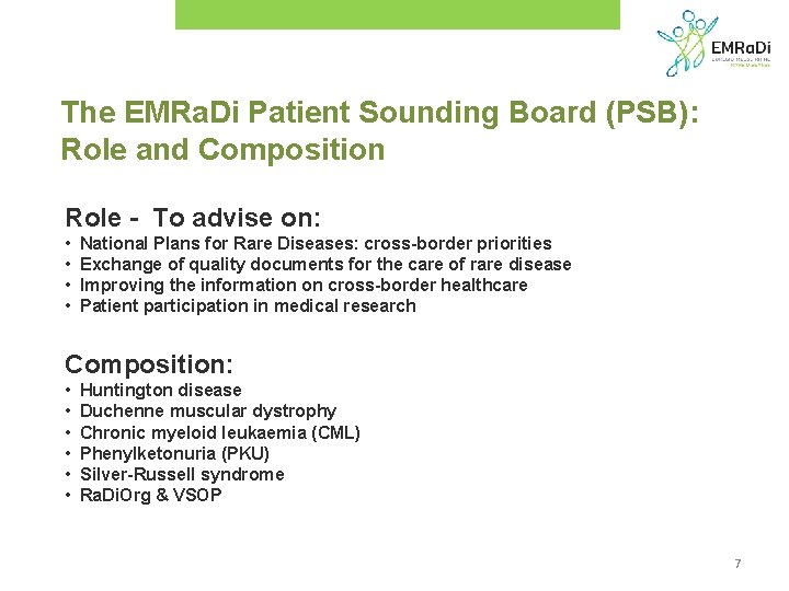 The EMRa. Di Patient Sounding Board (PSB): Role and Composition Role - To advise