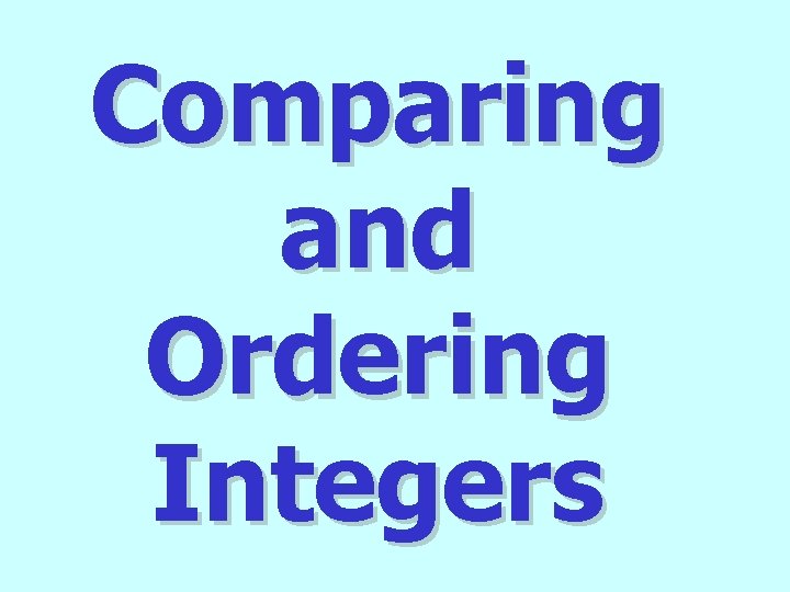 Comparing and Ordering Integers 