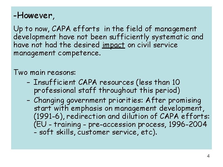 -However, Up to now, CAPA efforts in the field of management development have not
