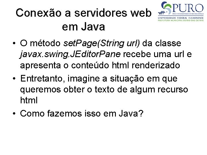 Conexão a servidores web em Java • O método set. Page(String url) da classe