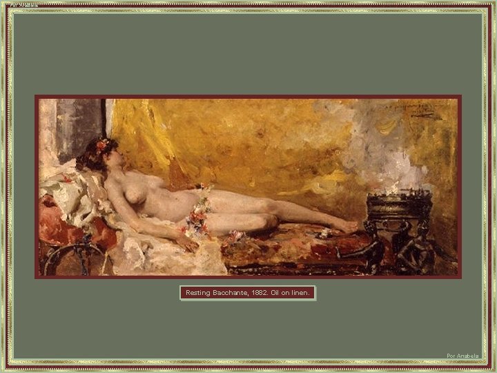 Por Anabela Resting Bacchante, 1882. Oil on linen. Por Anabela 