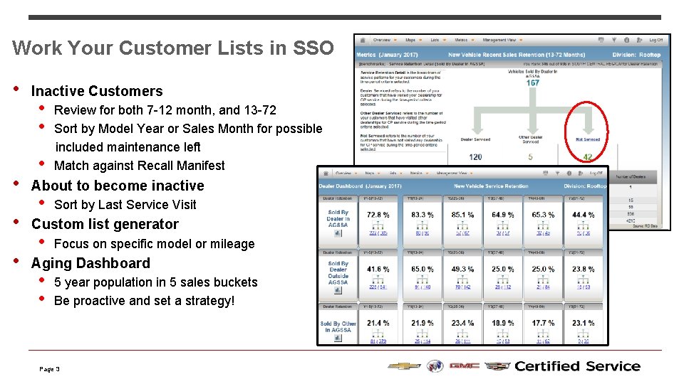 Work Your Customer Lists in SSO • • Inactive Customers • • • Review