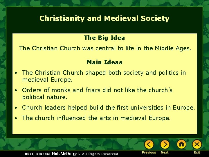 Christianity and Medieval Society The Big Idea The Christian Church was central to life