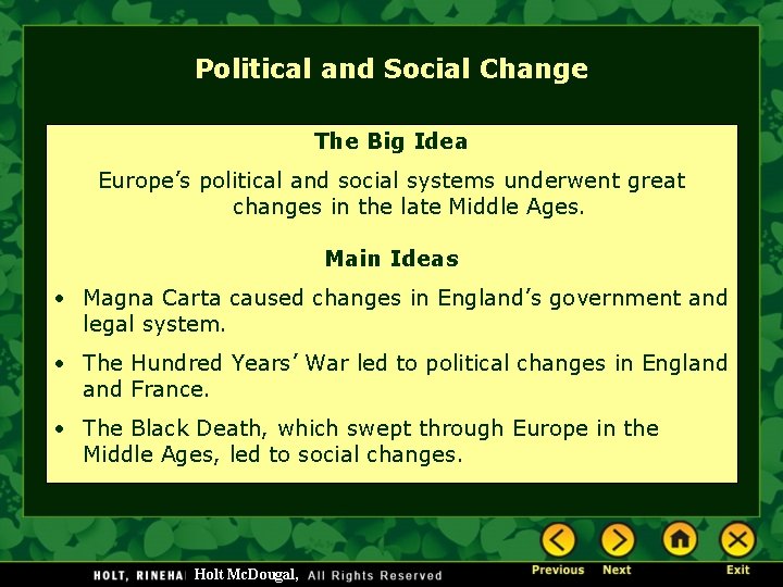 Political and Social Change The Big Idea Europe’s political and social systems underwent great