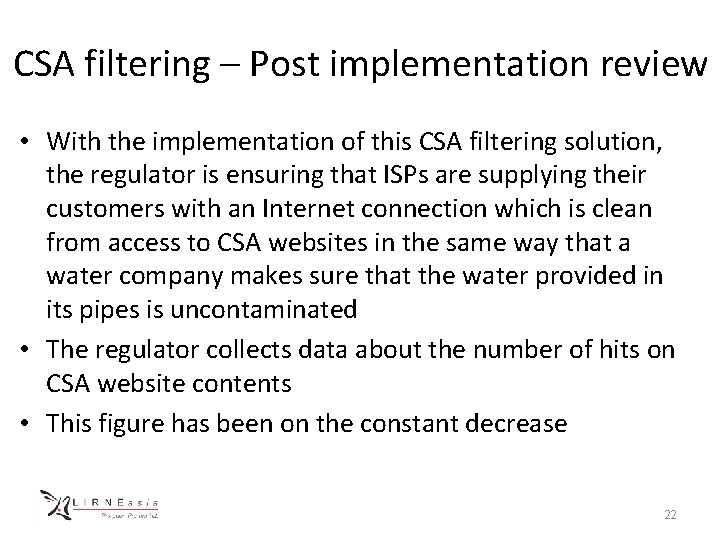 CSA filtering – Post implementation review • With the implementation of this CSA filtering