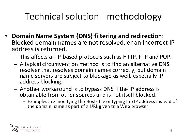 Technical solution - methodology • Domain Name System (DNS) filtering and redirection: Blocked domain