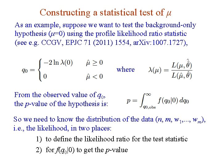 Constructing a statistical test of μ As an example, suppose we want to test