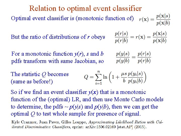 Relation to optimal event classifier Optimal event classifier is (monotonic function of) But the