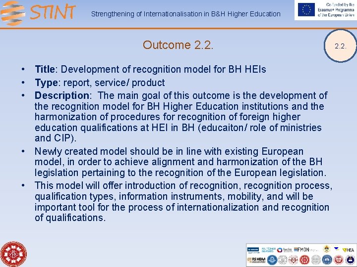 Strengthening of Internationalisation in B&H Higher Education Outcome 2. 2. • Title: Development of