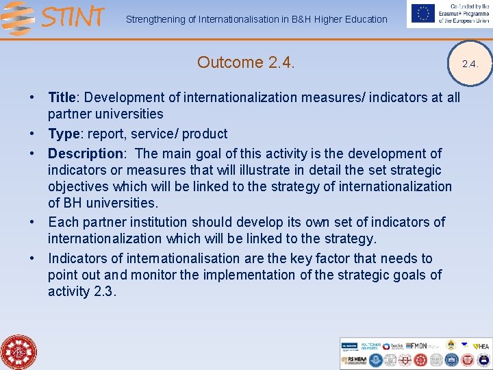 Strengthening of Internationalisation in B&H Higher Education Outcome 2. 4. • Title: Development of