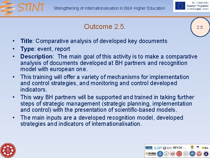 Strengthening of Internationalisation in B&H Higher Education Outcome 2. 5. • Title: Comparative analysis