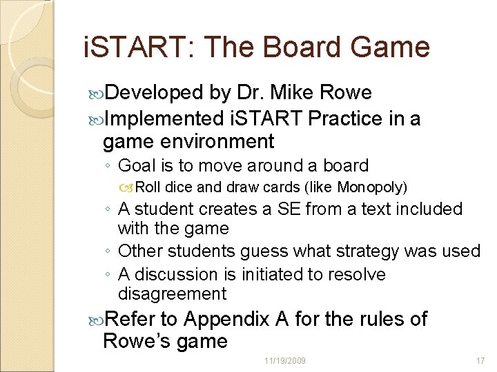 i. START: The Board Game Developed by Dr. Mike Rowe Implemented i. START Practice