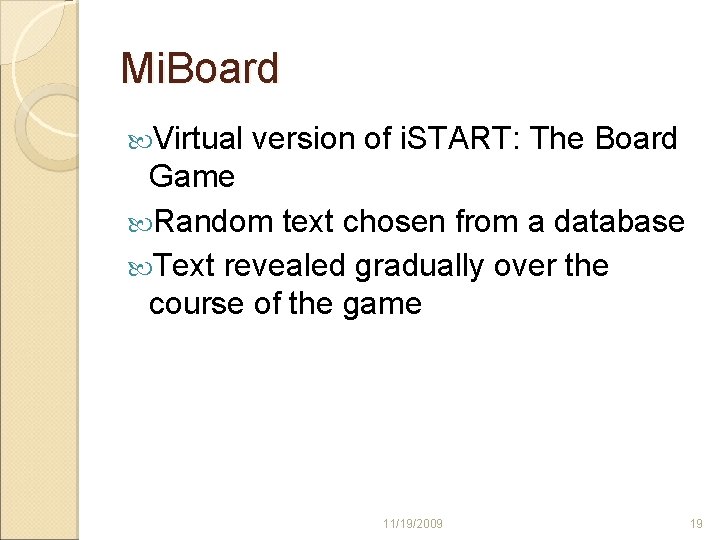 Mi. Board Virtual version of i. START: The Board Game Random text chosen from