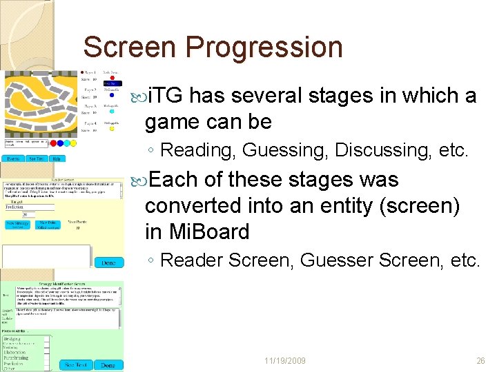 Screen Progression i. TG has several stages in which a game can be ◦