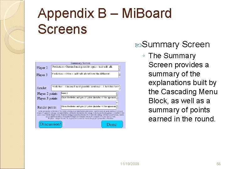 Appendix B – Mi. Board Screens Summary Screen ◦ The Summary Screen provides a