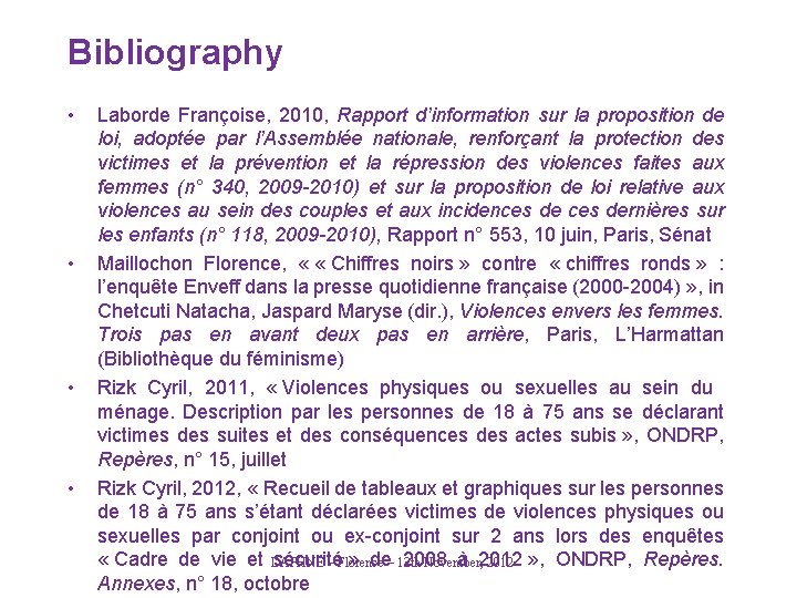 Bibliography • • Laborde Françoise, 2010, Rapport d’information sur la proposition de loi, adoptée