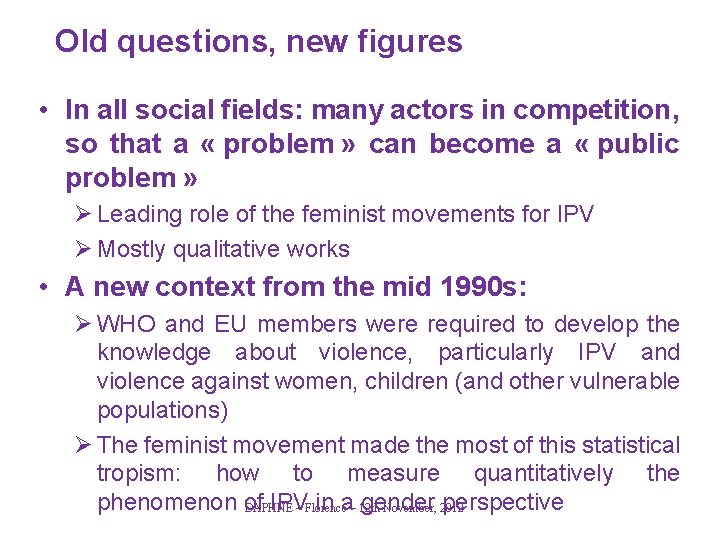 Old questions, new figures • In all social fields: many actors in competition, so