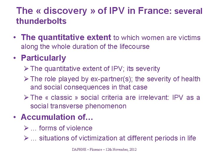 The « discovery » of IPV in France: several thunderbolts • The quantitative extent