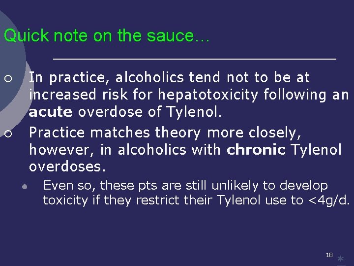 Quick note on the sauce… In practice, alcoholics tend not to be at increased