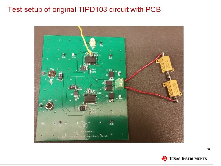 Test setup of original TIPD 103 circuit with PCB 13 