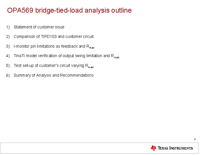 OPA 569 bridge-tied-load analysis outline 1) Statement of customer issue 2) Comparison of TIPD