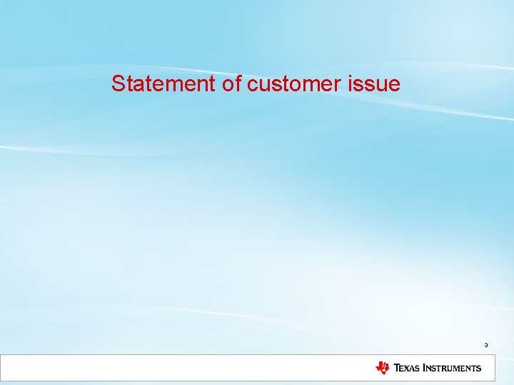 Statement of customer issue 3 