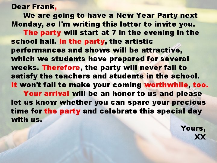 Dear Frank, We are going to have a New Year Party next Monday, so
