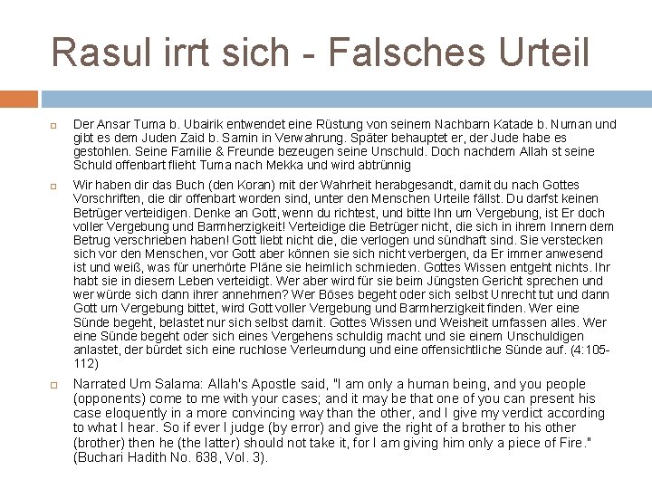 Rasul irrt sich - Falsches Urteil Der Ansar Tuma b. Ubairik entwendet eine Rüstung