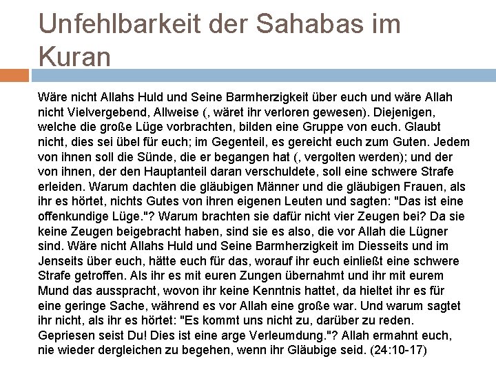 Unfehlbarkeit der Sahabas im Kuran Wäre nicht Allahs Huld und Seine Barmherzigkeit über euch