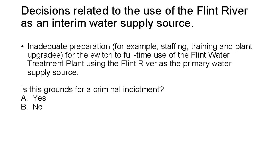 Decisions related to the use of the Flint River as an interim water supply