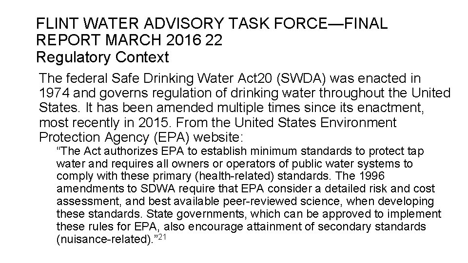 FLINT WATER ADVISORY TASK FORCE—FINAL REPORT MARCH 2016 22 Regulatory Context The federal Safe
