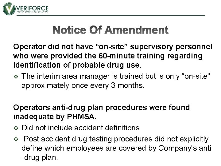Operator did not have “on-site” supervisory personnel who were provided the 60 -minute training