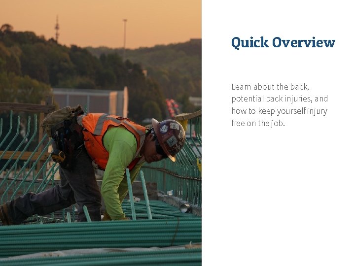 Quick Overview Learn about the back, potential back injuries, and how to keep yourself