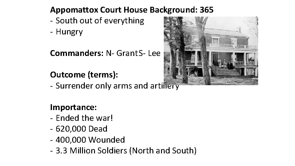 Appomattox Court House Background: 365 - South out of everything - Hungry Commanders: N-