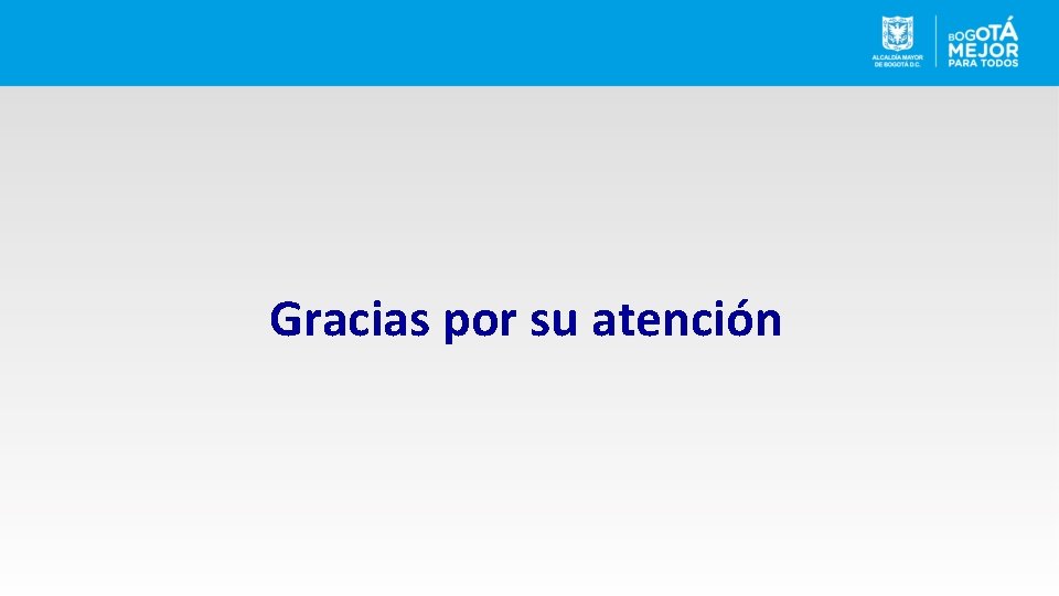 Gracias por su atención 