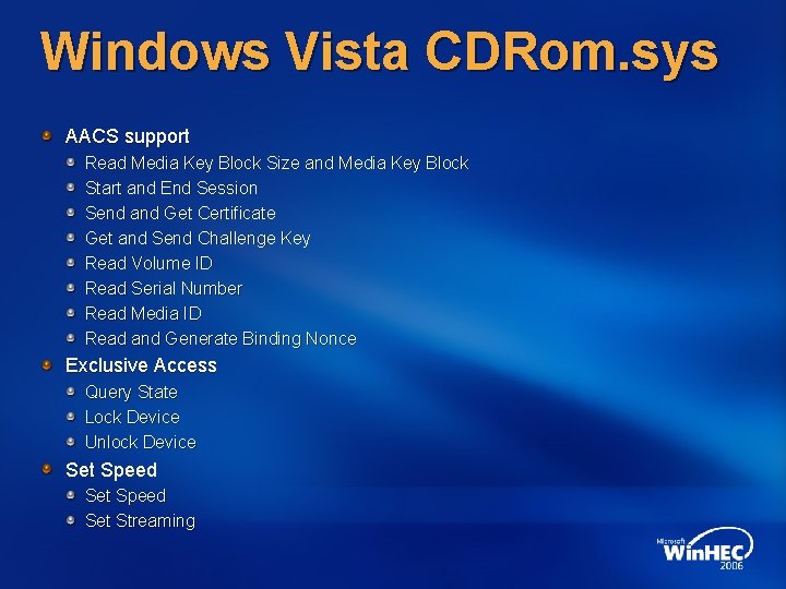 Windows Vista CDRom. sys AACS support Read Media Key Block Size and Media Key