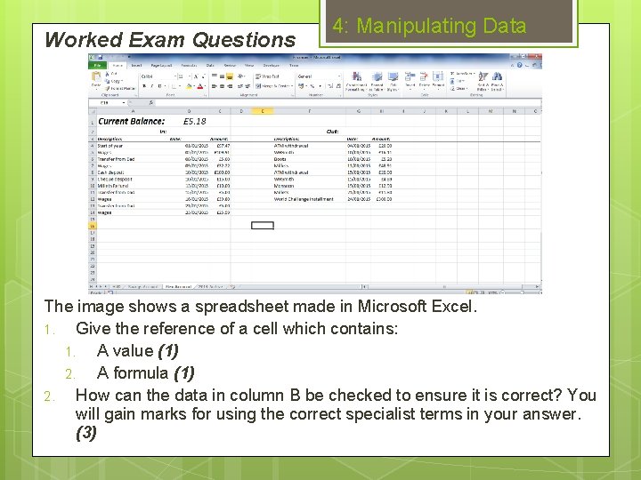 Worked Exam Questions 4: Manipulating Data The image shows a spreadsheet made in Microsoft
