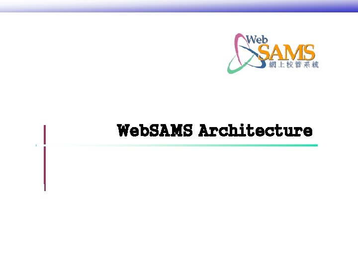 Web. SAMS Architecture 